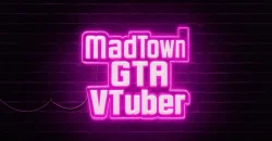 MadTown GTAのVTuber参加者まとめ｜随時追加中